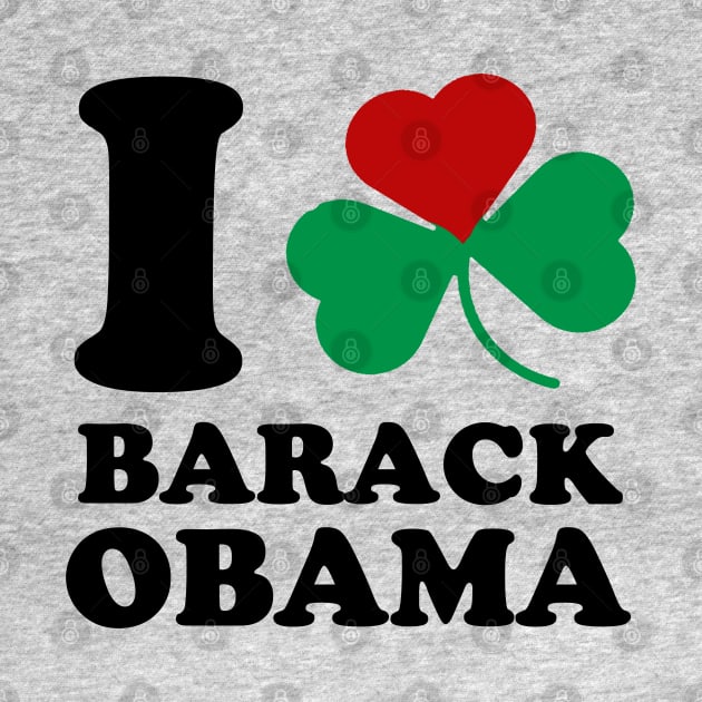 I Shamrock Barack Obama by E